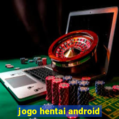 jogo hentai android